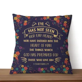 Eye Has Not Seen Nor Ear Heard 1 Corinthians 29 Nkjv Bible Verse Throw Pillow