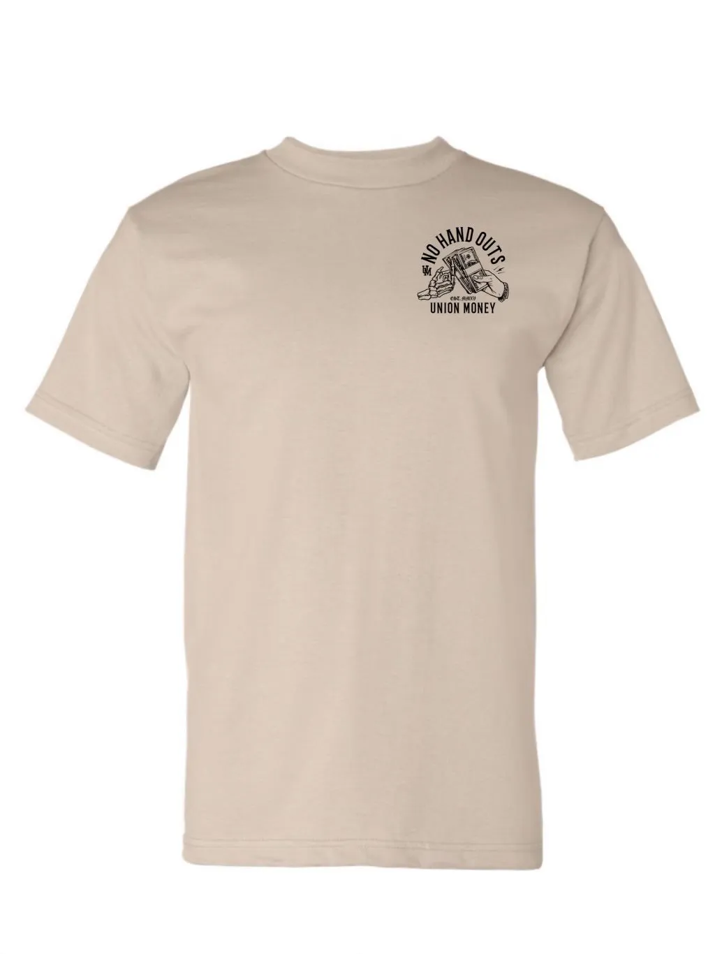 No Hand Outs T-Shirt