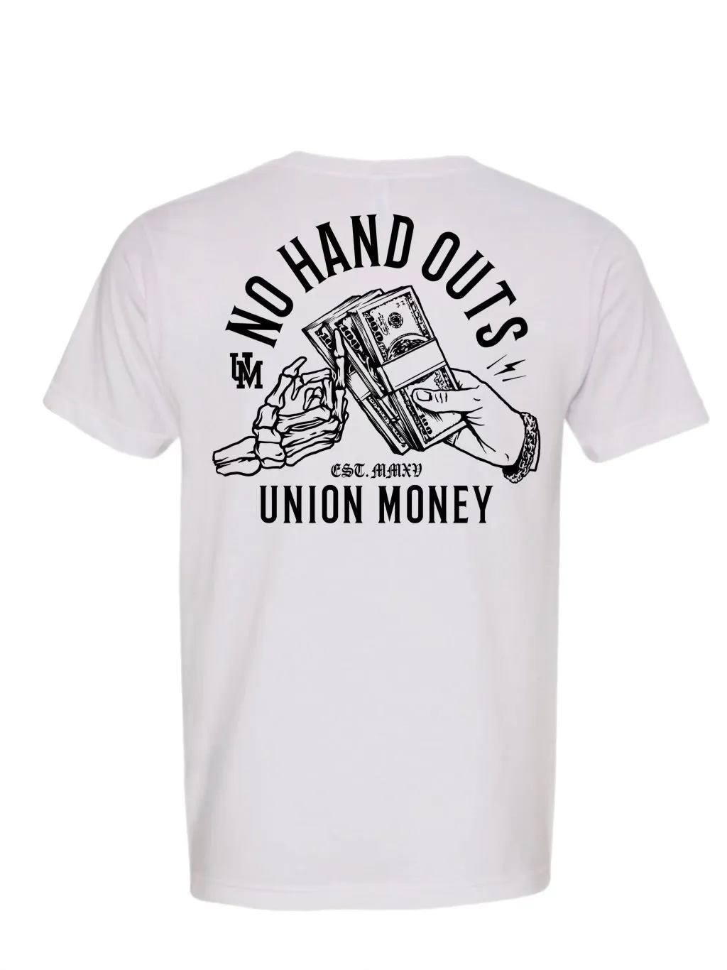 No Hand Outs T-Shirt