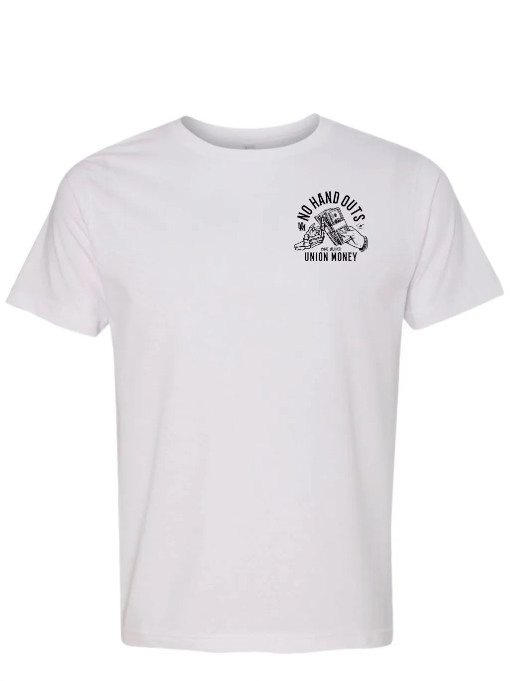No Hand Outs T-Shirt